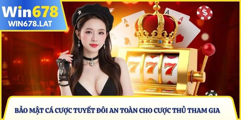 Bảo mật cá cược tuyết đôi an toàn cho cược thủ tham gia